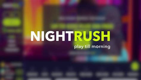Night Rush Bonus Codes 2024: Special nightrush.com No .